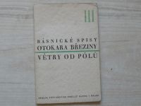 Básnické spisy Otokara Březiny III - Větry od pólů (1929)