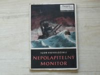 Vsevoložskij - Nepolapitelný monitor (1953) Románové novinky