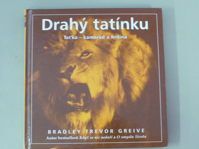 Bradley Trevor Greive - Drahý tatínku (2005)