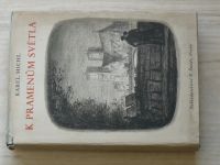 Karel Michl - K pramenům světla (1946)