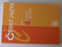 Kostečka - Český jazyk pro 4.ročník gymnázií (2007)