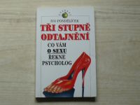Ivo Pondělíček - Tři stupně odtajnění - Co vám o sexu řekne psycholog (1996)