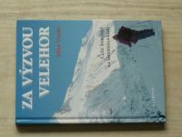 Vranka - Za výzvou velehor - Čeští horolezci na osmitisícovkách (1997)