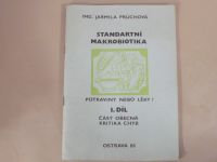 Jarmila Průchová - Standartní makrobiotika - Potraviny nebo léky? I. díl (1988