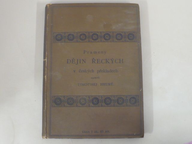 Timothej Hrubý - Prameny dějin řeckých v českých překladech (1897)