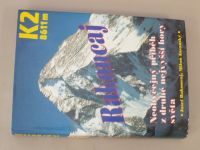 Josef Rakoncaj, Miloš Jasanský - K2 8611m - Neobyčejný příběh z druhé nejvyšší hory světa ...(1994)