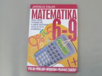Jaroslav Eisler - Matematika 6-9 pro vyšší stupeň ZŠ a nižší ročníky víceletých gymnázií (1999)