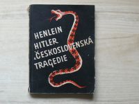 Karlgren - Henlein, Hitler a československá tragédie (1. vyd.1945)