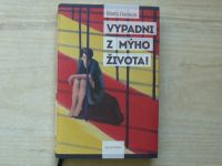 Marta Davouze - Vypadni z mýho života! (2015)