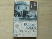 Rudolf Roden - Paměť naruby  (2003) věnování autora