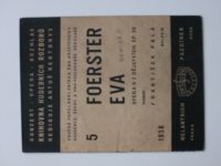 Knihovna hudebních rozborů 5 - Pala - Foerster, Eva, Opera o 3 dějstvích (1938)