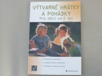 Petra Vondrová - Výtvarné hrátky a pohádky pro děti od 2 let (2008)