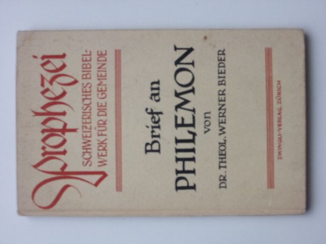 Prophezei, Schweizerisches Bibelwerk für die Gemeinde - Bieder - Brief an Philemon (1944) biblistika