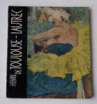 Současné světové umění sv.3 - Fiala - Henri de Toulouse-Lautrec (1960)