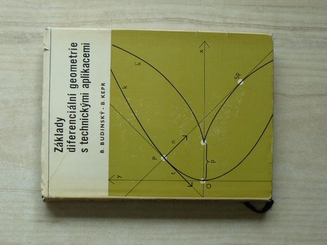 Budinský, Kepr - Základy diferenciální geometrie s technickými aplikacemi (1970)