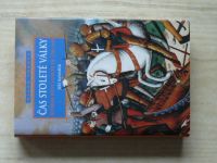 Kovařík - Čas stoleté války - Rytířské bitvy a osudy III. 1356 - 1450
