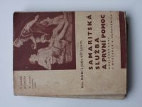 Levit - Samaritská služba a první pomoc - Hasičský kurs v otázkách a odpovědích (1947)