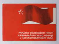 Památky dělnického hnutí a protifašistického odboje v Severomoravském kraji (1973)