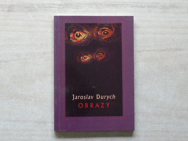 Jaroslav Durych - Obrazy (1996)
