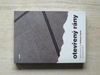 Otevřené rány - Vybrané studie o díle Jáchyma Topola - usp. Ivo Říha (2013)