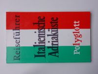 Polyglott - Reiseführer - Italienische Adriaküste (1988/89) jadranské pobřeží Itálie