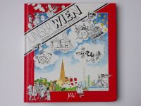 Unser Wien - Erleben, entdecken, gestalten (1985) Kniha o Vídni pro místní mládež - německy