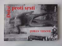 Strož - Době proti srsti - publicistika 2003 (2005)