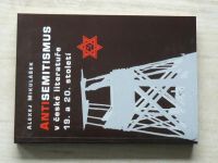 Mikulášek - Antisemitismus v české literatuře 19.a 20. století (2000)