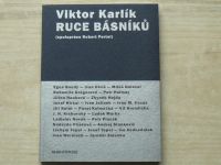 Viktor Karlík - Ruce básníků (2005)