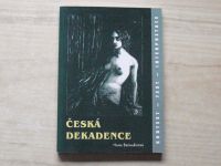 Bednaříková - Česká dekadence -  kontext - text - interpretace (2000) věnování autorky
