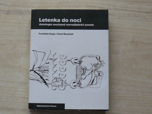 Dryje, Řezníček - Letenka do noci - Antologie současné surrealistické poezie (2003)