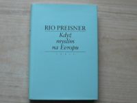 Rio Preisner -  Když myslím na Evropu I. II. (2003) 2 knihy