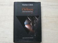 Václav Cílek - Orfeus - Kniha podzemních řek (2009)