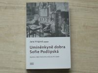 Vrajová - Umíněnkyně dobra Sofie Podlipná - Kapitola z dějín literárního midcultu 19. století