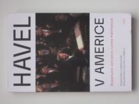 Johnston, Kabrhelová eds. - Havel v Americe - Rozhovory s americkými intelektuály, politiky a umělci (2019)