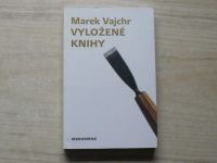 Marek Vajchr - Vyložené knihy (2007)