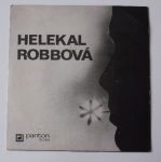 Helekal, Robbová – Ptáček míru / Čas lásky / Je krásné pro lásku žít / Víkend (1973)
