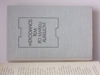 Héródianos - Řím po Marku Aureliovi (1975) Antická knihovna sv. 30