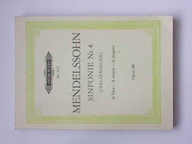 Edition Peters Nr. 612 - Mendelssohn - Sinfonie Nr. 4 (Italienische) A-Dur Opus 90 (1959) noty