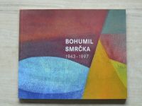 Matyáš, Smrčka eds. - Bohumil Smrčka 1943 - 1997 (2017)