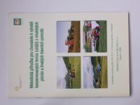 Metodická příručka pro chovatele k výrobě konzervovaných krmiv (siláží) z víceletých pícnin a trvalých travních porostů (2008)