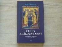 Alfred Thomas - Čechy královny Anny - česká literatura a společnost v letech 1310-1420