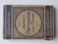 Griebens Reiseführer 80a - Italien I: Oberitalien und Florenz (1924) hist. průvodce Itálie - německy