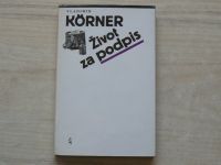 Körner - Život za podpis (1989)