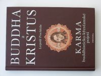 Procházka - Buddha a Kristus - Karma - Buddhisticko-křesťanské pojetí (2003)