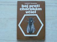Švancer - Boj proti chorobám včiel (1977) slovensky