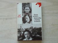 Ilona Borská - Doktorka z domu trubačů - Román o Vlastě Kálalové (1978)