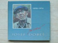 Josef Dobeš 1898 - 1974 (1998)