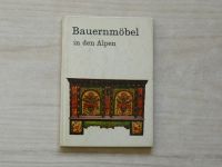 Colleselli - Bauernmöbel in den Alpen - Farmářský nábytek v Alpách(1969)