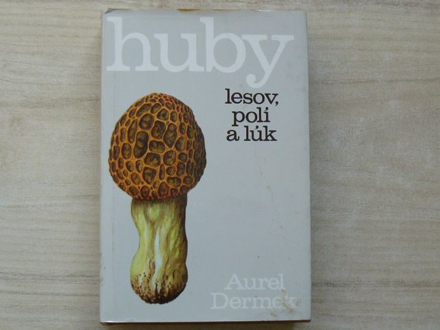 Dermek - Huby lesov, polí a lúk (1976) slovensky